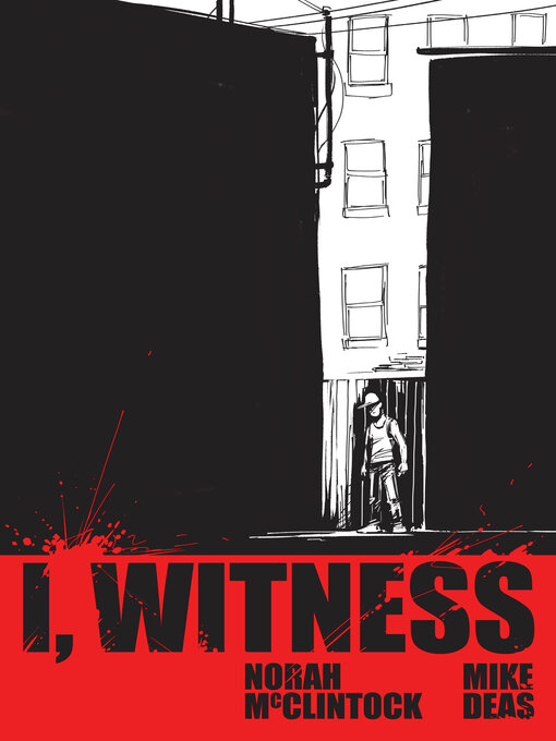 Title details for I, Witness by Norah McClintock - Available